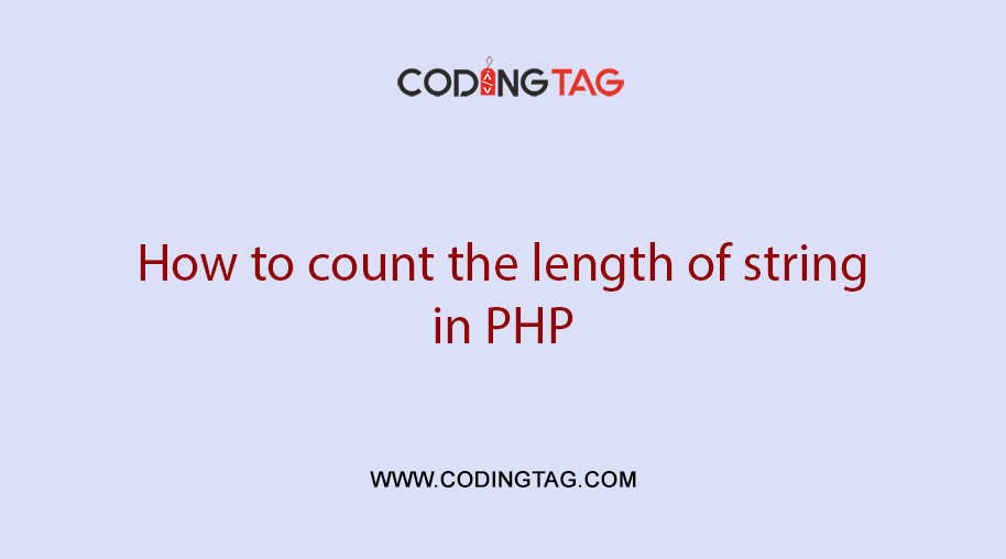 How to count the length of string in PHP