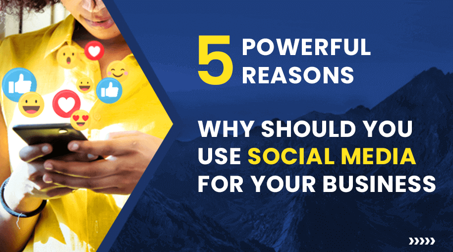 Why should you Use Social Media for Your Business