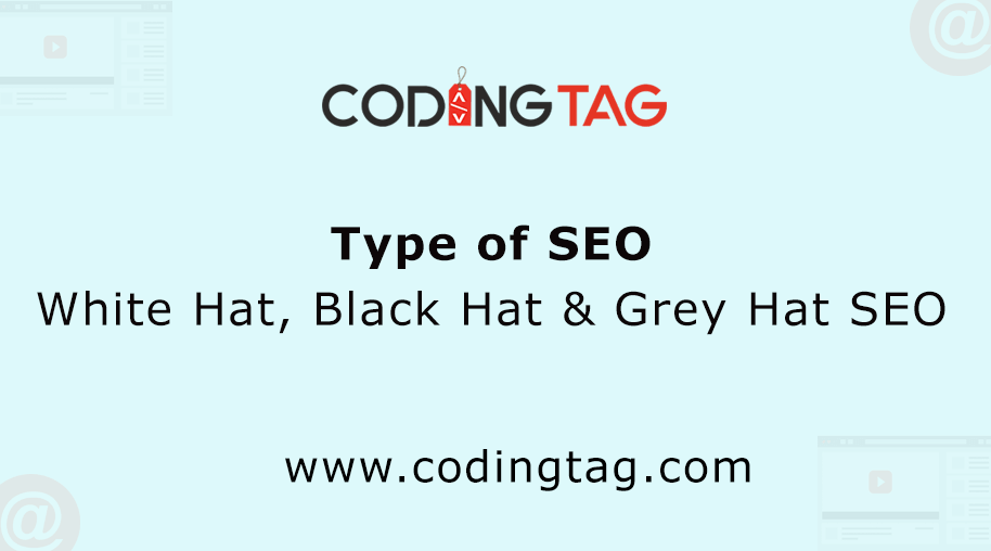 Types of SEO - White Hat, Black Hat & Grey Hat SEO