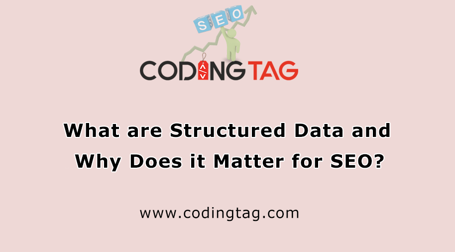 What are Structured Data and Why Does it Matter for SEO?