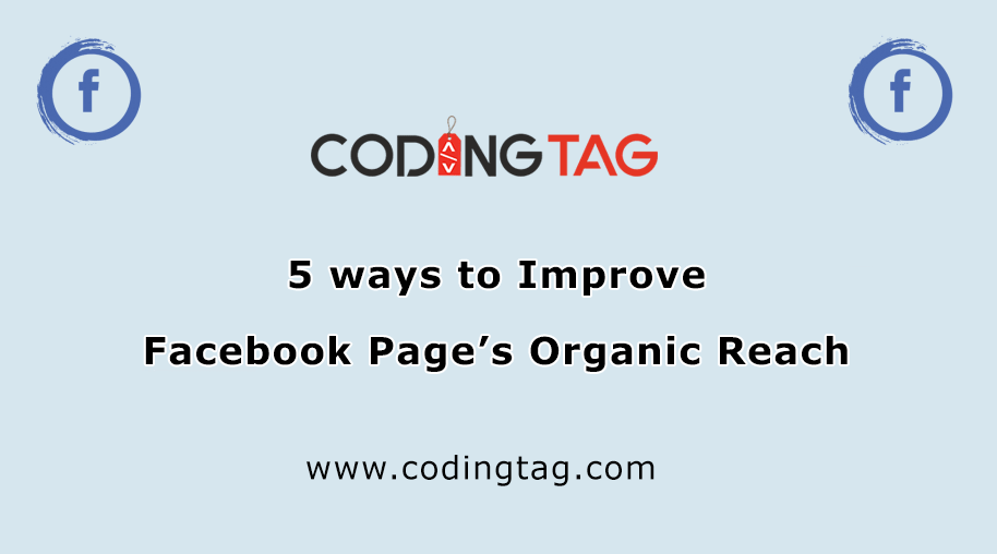 5 ways to Improve Facebook Page's Organic Reach