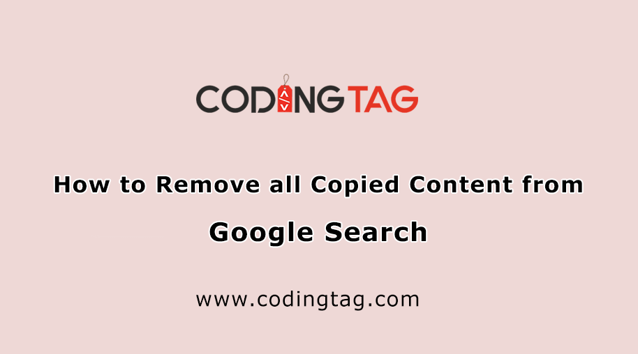 How to Remove all Copied Content from Google Search