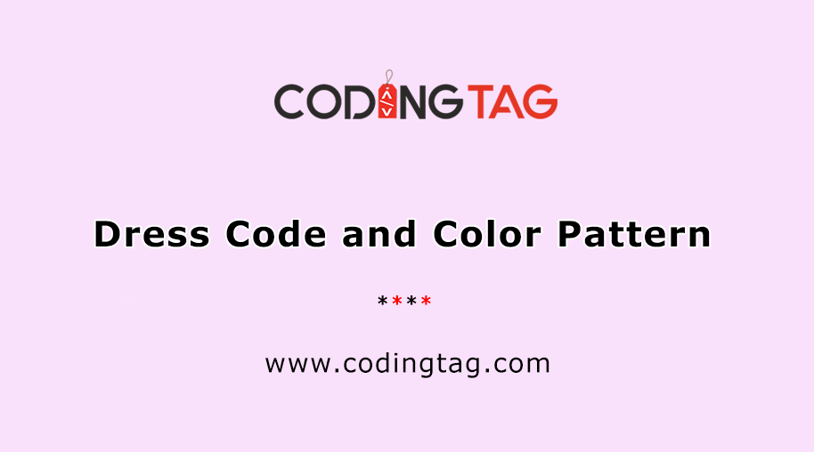 Dress code and Color Pattern