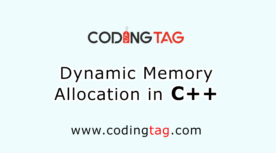 Dynamic Memory Allocation in C++