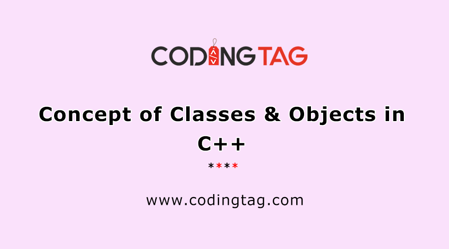 Concept of Classes & Objects in C++