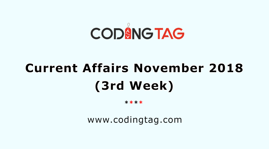 Current Affairs November 2018 (3rd Week)