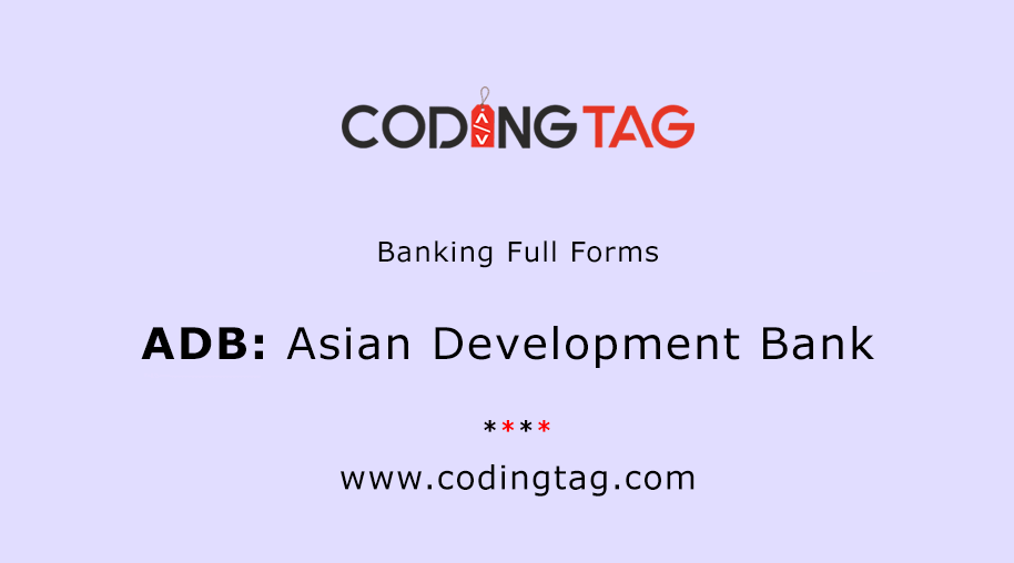 ADB Full Form - Asian Development Bank