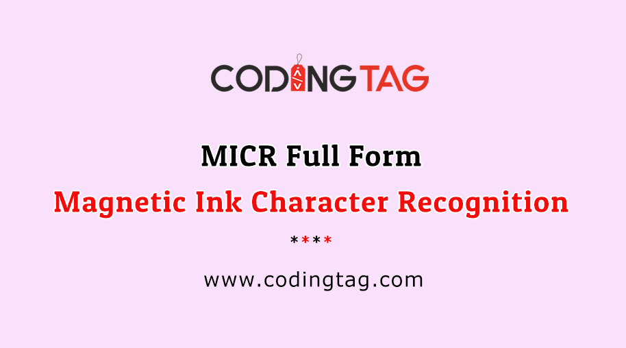 MICR Full Form - Magnetic Ink Character Recognition