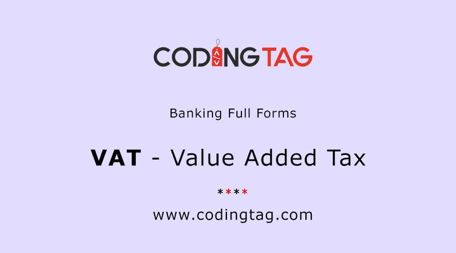 VAT Full Form - Value Added Tax