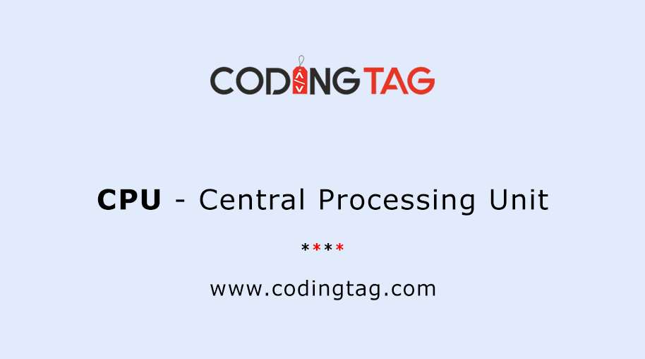 Central Processing Unit (CPU)