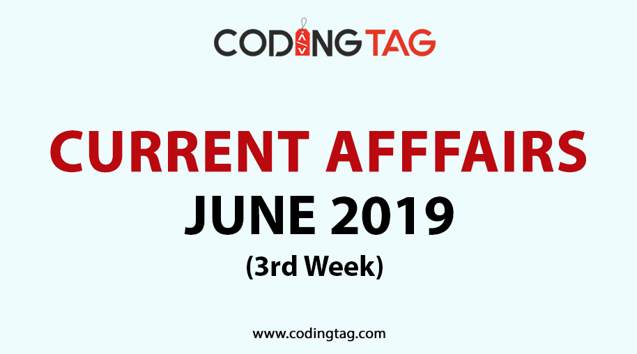 Current Affairs June 2019 (3rd Week)