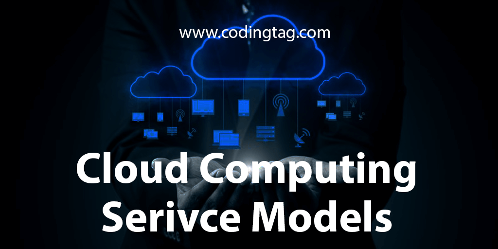 Cloud Computing Service Models