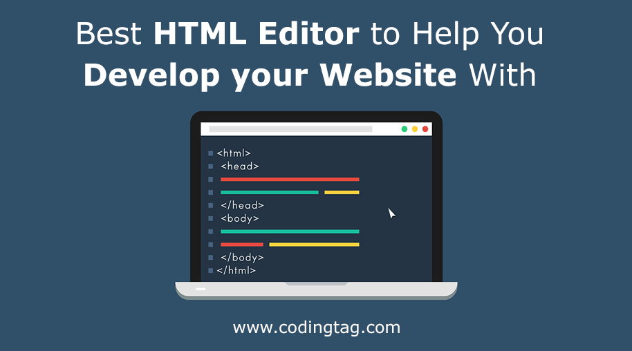 Best HTML Editor to Help You Develop your Website With
