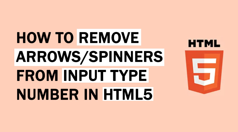 How to remove arrows / spinners from input type number in HTML5