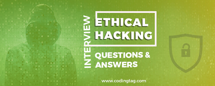 Ethical Hacking Interview Questions