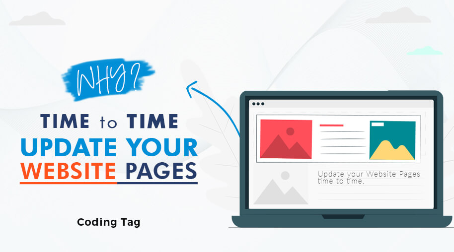 Why Time To Time Update Your Website Pages