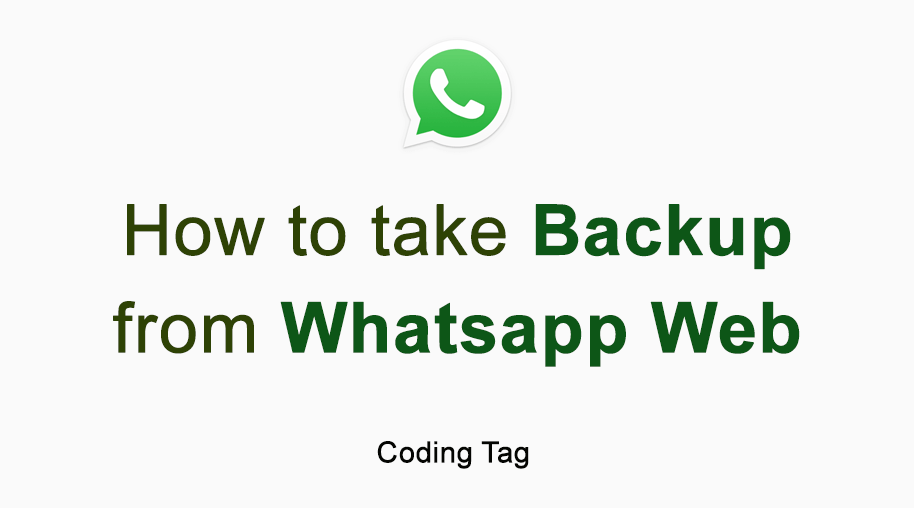How to take Backup from Whatsapp Web