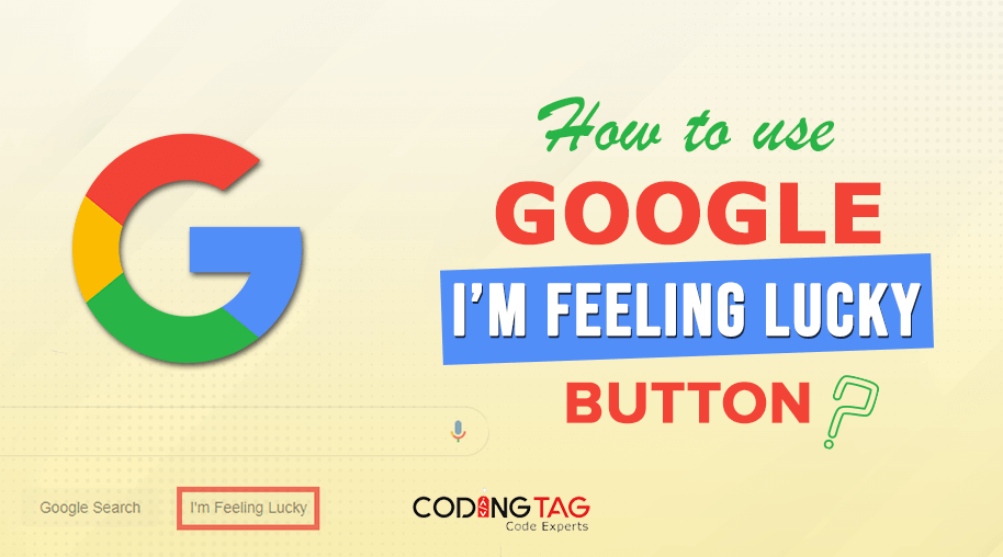 How to use Google Im Feeling Lucky Button