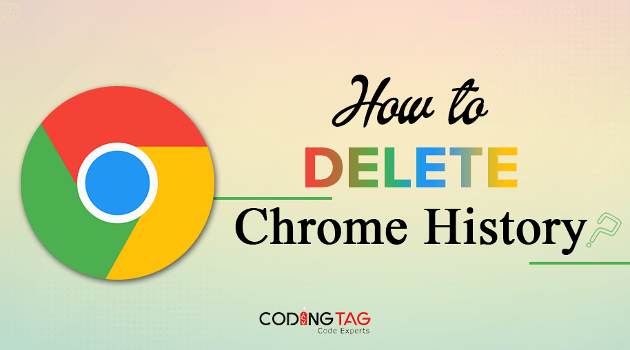 How to delete Chrome History