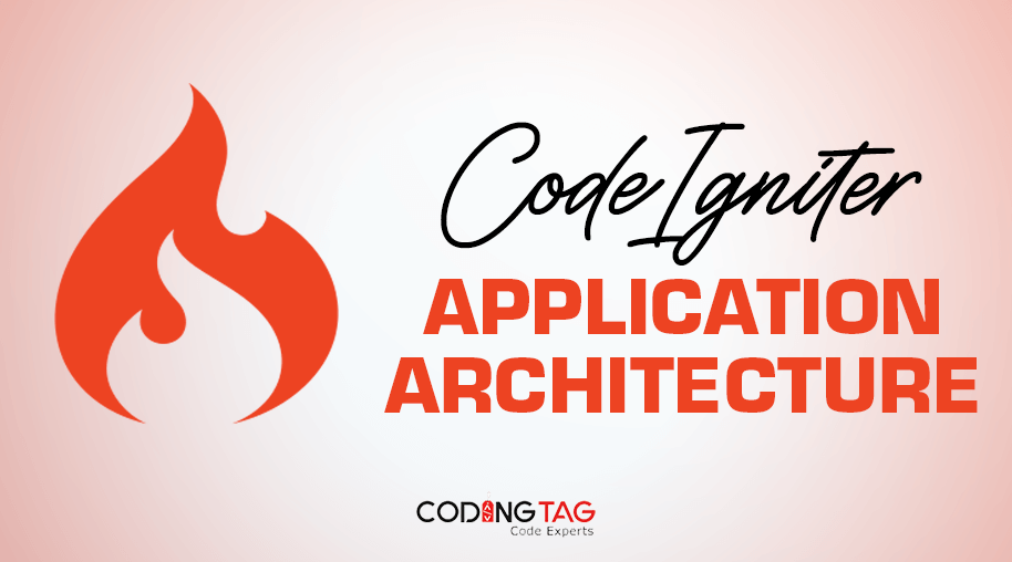 CodeIgniter Application Architecture