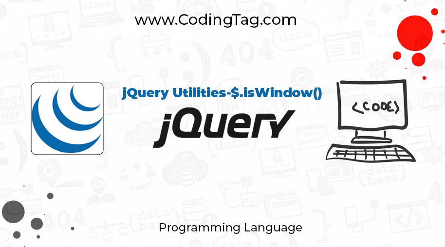 jQuery Utilities-$.isWindow()