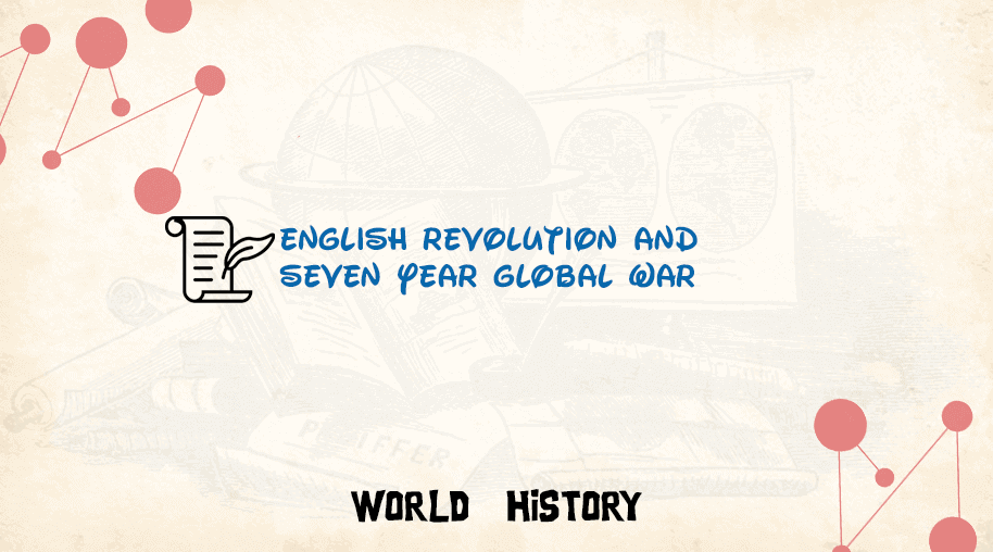 English Revolution and Seven Year Global War