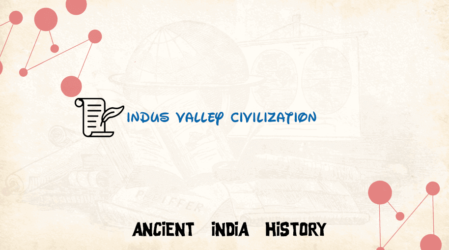 Indus Valley Civilization