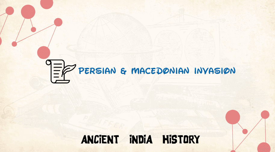 Persian & Macedonian Invasion