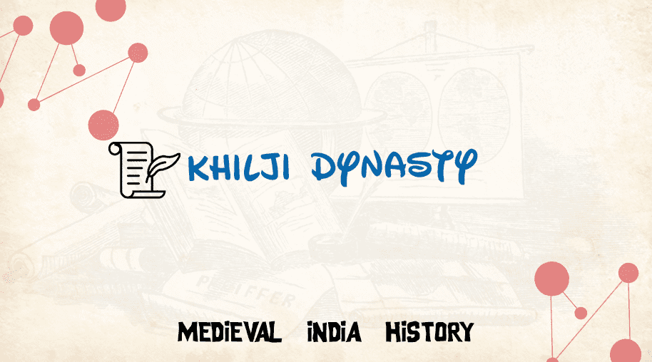 Khilji Dynasty