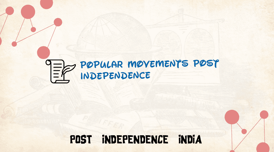 Popular Movements Post Independence