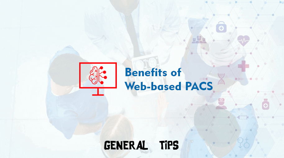 Benefits of Web-based PACS