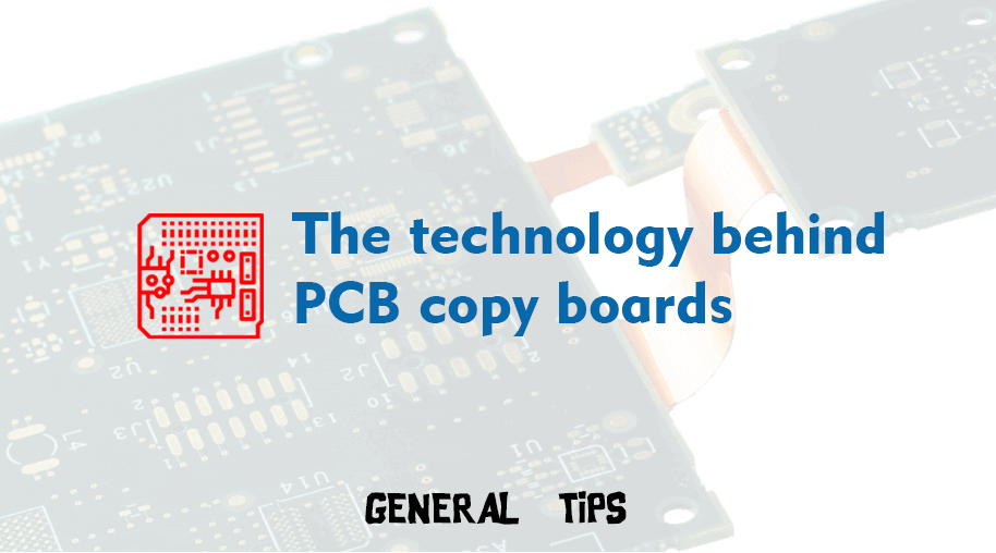 The technology behind PCB copy boards