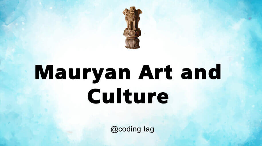 Mauryan Art and Culture