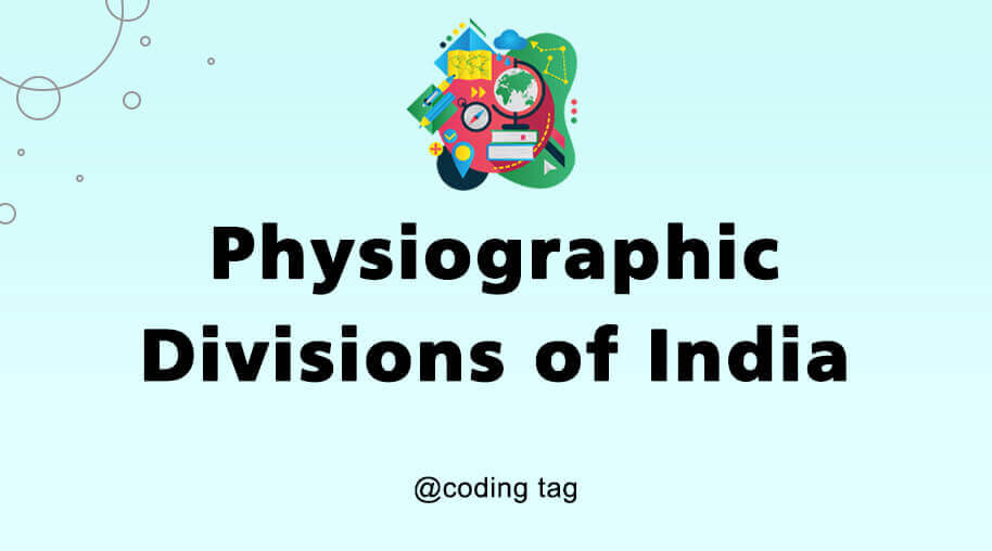 Physiographic Divisions of India