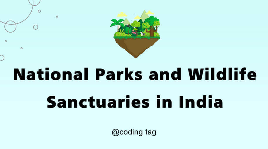 National Parks and Wildlife Sanctuaries in India