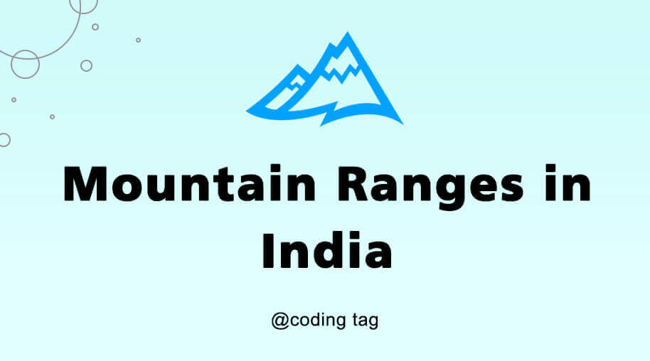 Mountain Ranges in India