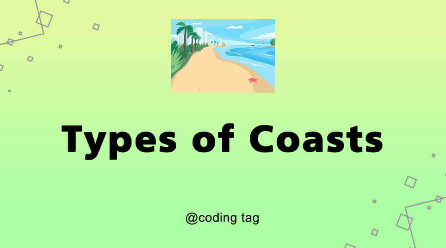 Types of coasts