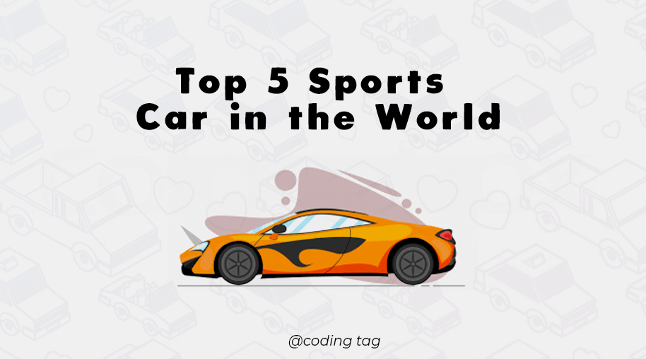 Top 5 Sports Car in the World
