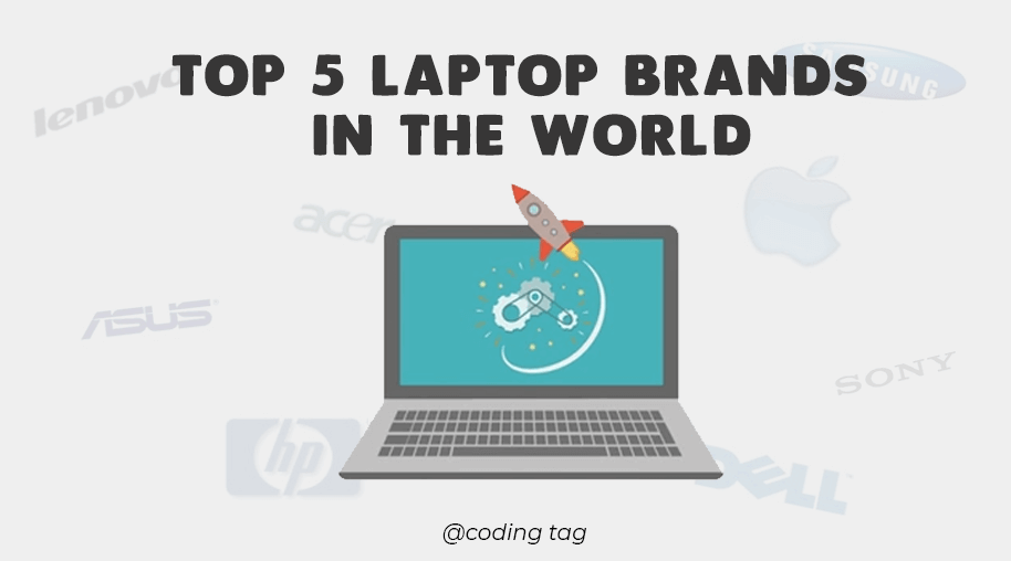 Top 5 Laptop Brands in the World