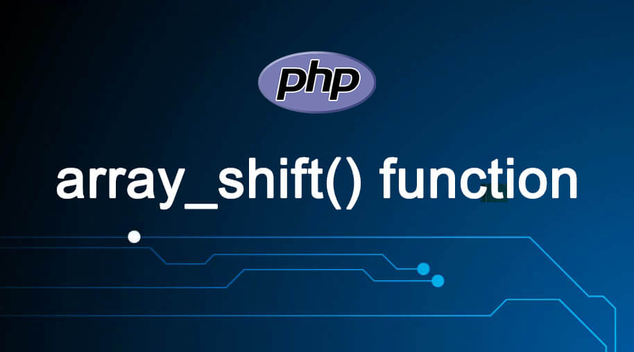 PHP array_shift() Function