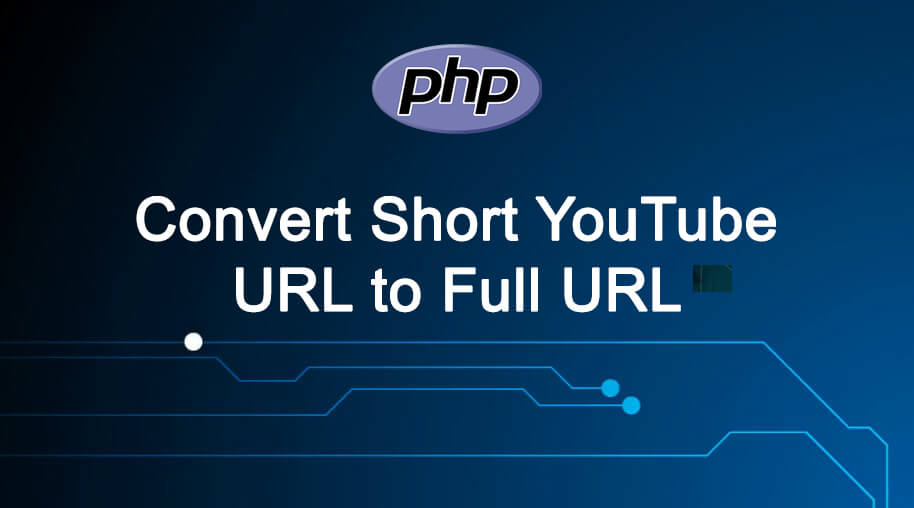Convert Short YouTube URL to Full URL in PHP