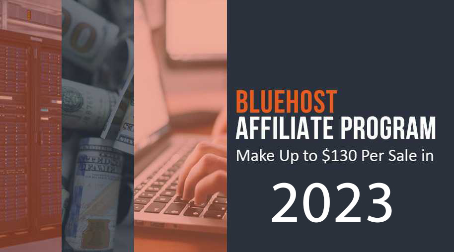 Bluehost Affiliate Program: Make Up to $130 Per Sale in 2023