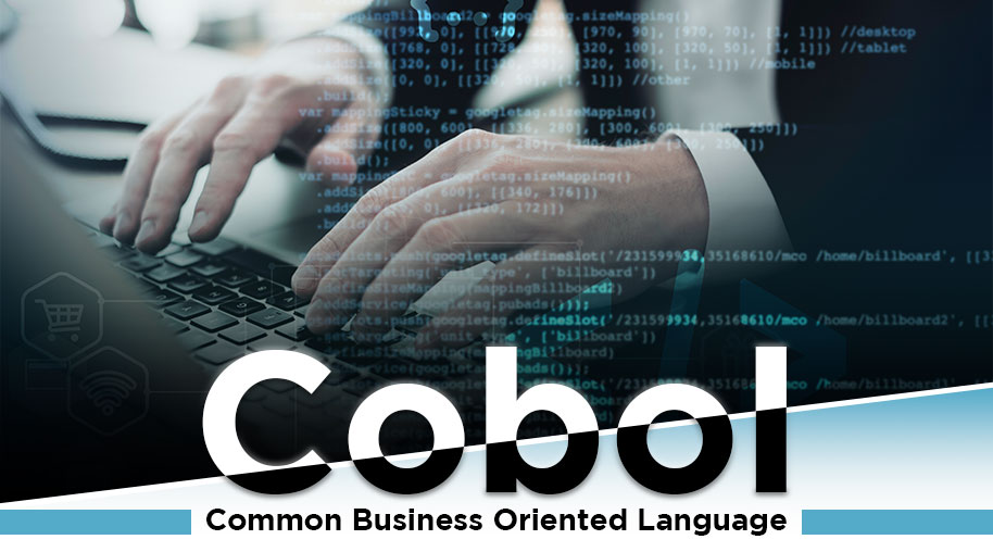 COBOL - Common Business Oriented Language