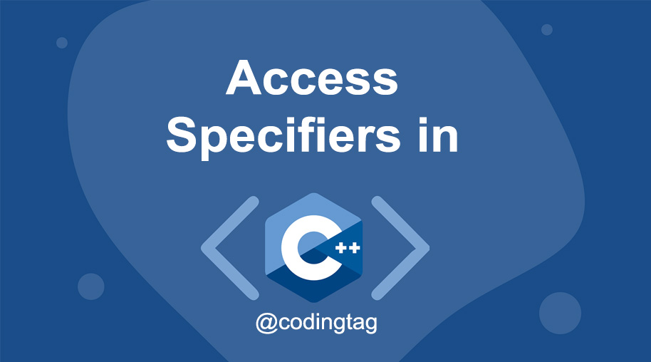 Access Specifiers in C++