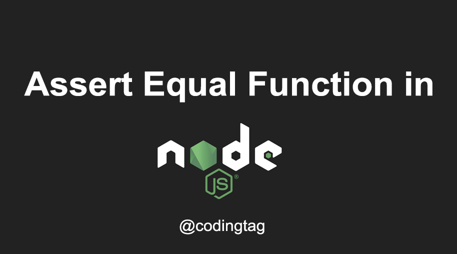 assert.equal() Function in Node.js