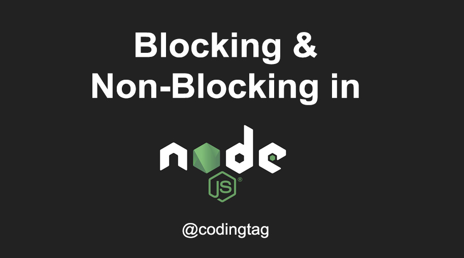 Blocking and Non-Blocking in Node.js