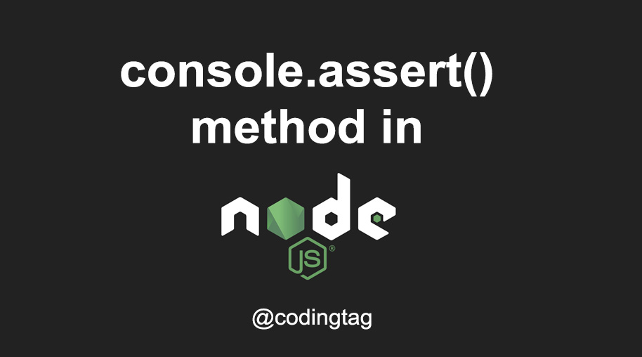 console.assert() Method in Node.js