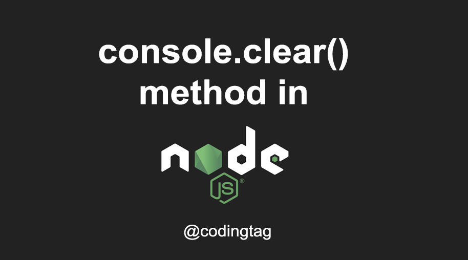 console.clear() Method in Node.js