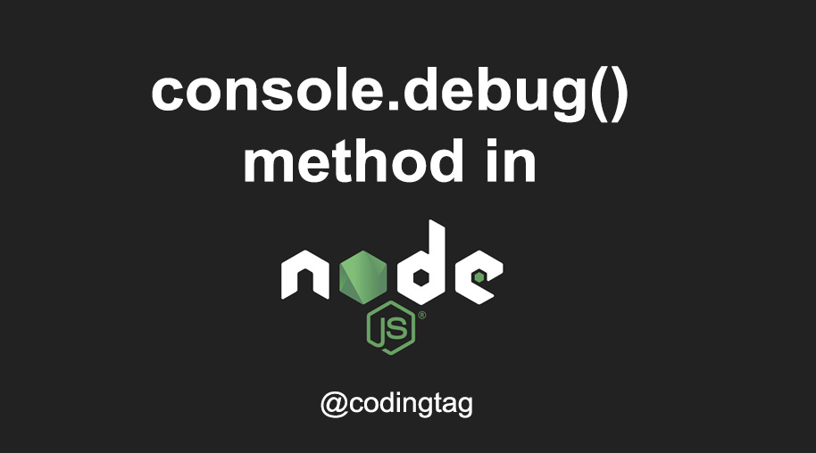 console.debug() Method in Node.js