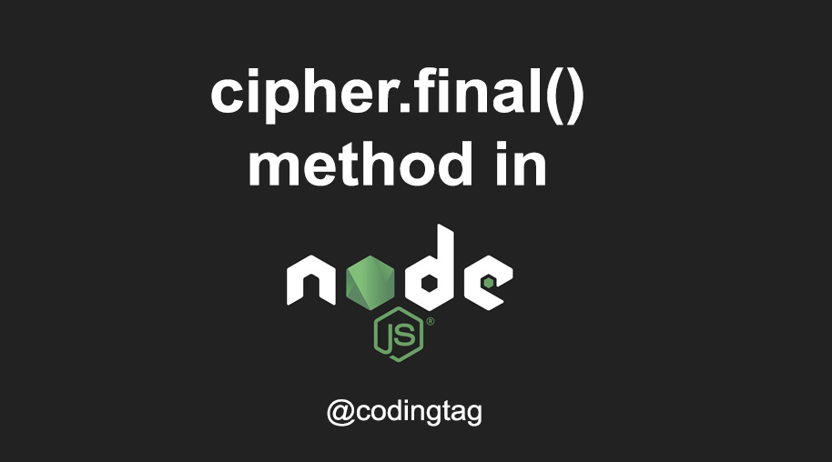 cipher.final() Method in Node.js